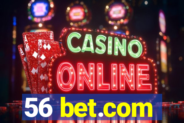 56 bet.com